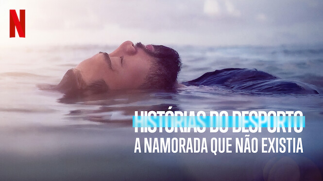 Histórias do Desporto: A Namorada Que Não Existia