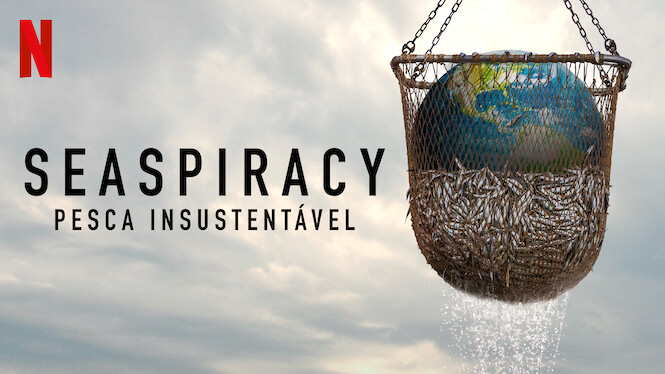 Seaspiracy: Pesca Insustentável
