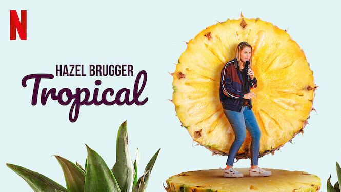 Hazel Brugger: Tropical