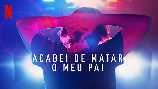 Acabei de Matar o Meu Pai