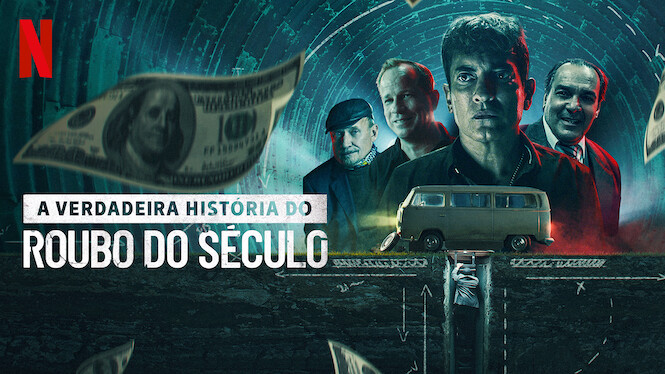 A Verdadeira História do Roubo do Século